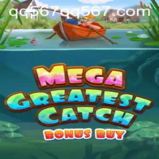 Discover the Thrills of MegaGreatestCatchBonusBuy: An In-Depth Guide
